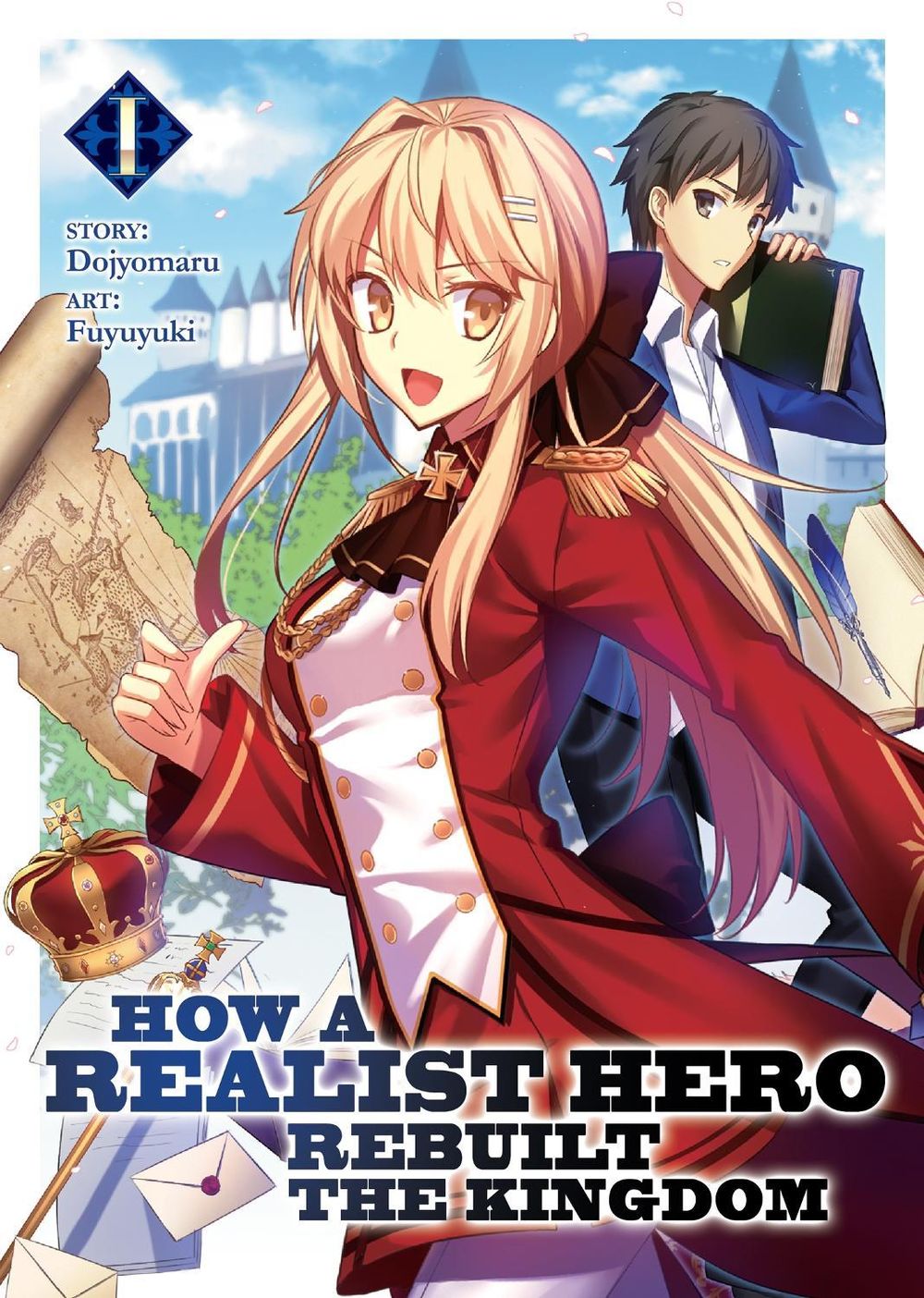 How a Realist Hero Rebuilt the Kingdom (Light Novel) Vol. 1 by Dojyomaru - ISBN: 9781626929074