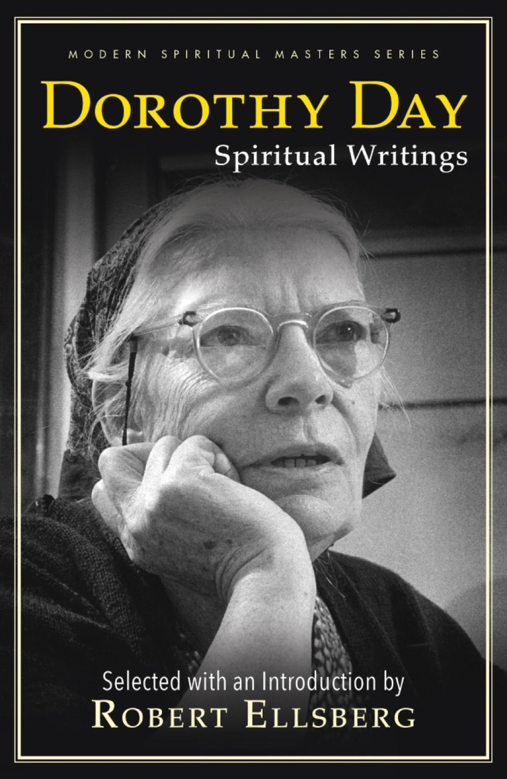 Dorothy Day: Spiritual Writings, 9781626985834
