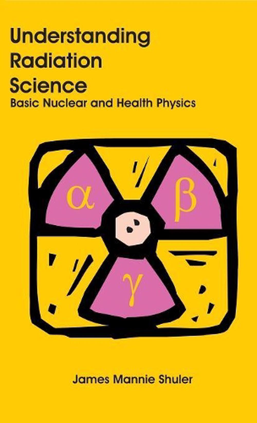 Understanding Radiation Science, 9781627341158