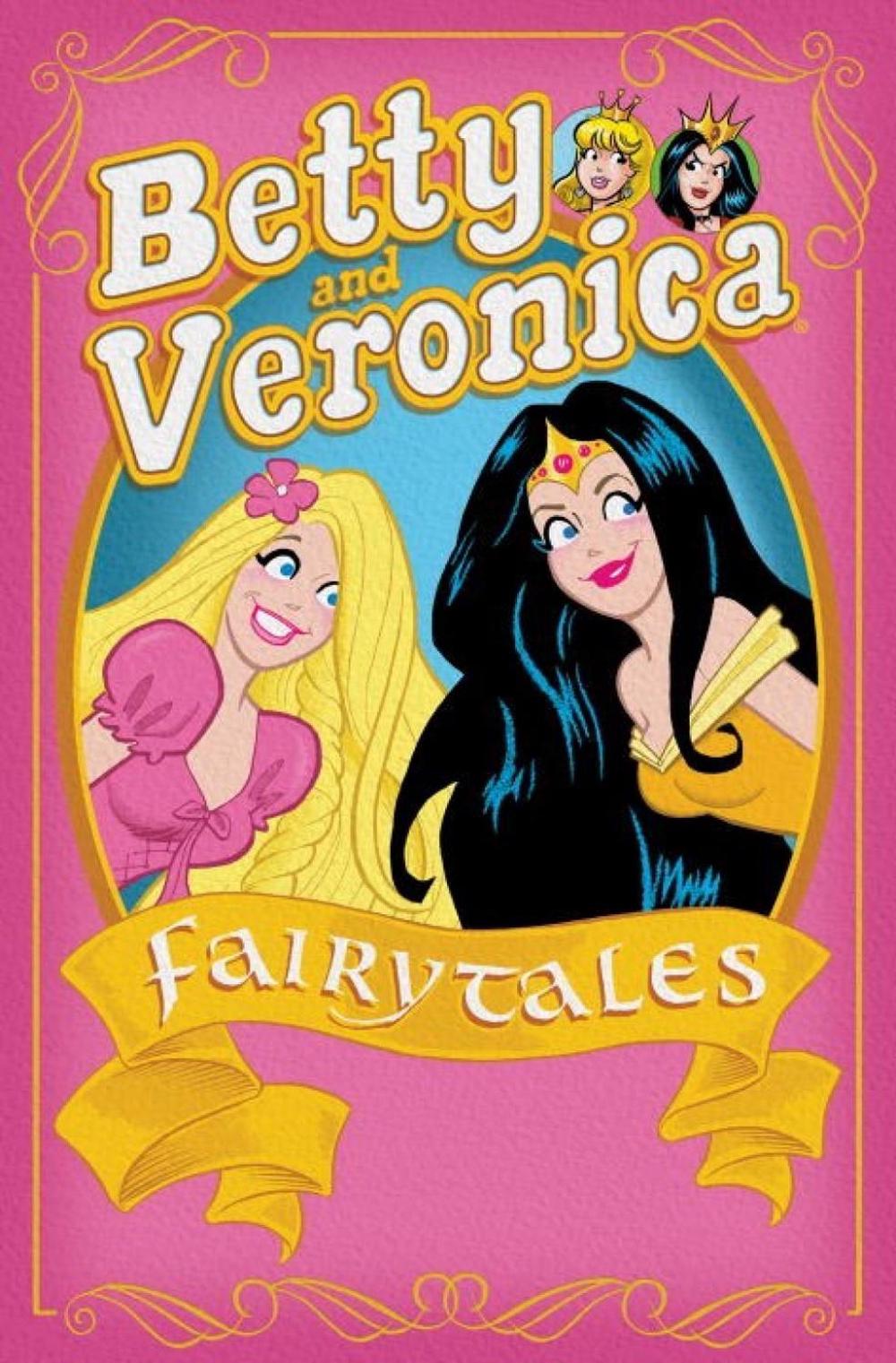 Betty Veronica Fairy Tales By Archie Superstars Paperback