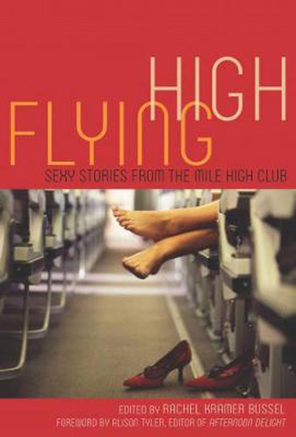 Flying High: Sexy Stories from the Mile High Club, 9781627780421