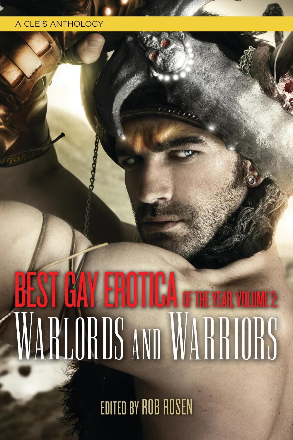 Best Gay Erotica of the Year, Volume 2: Warlords and Warriors, 9781627781909
