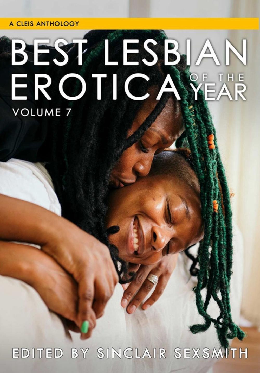Best Lesbian Erotica of the Year, Volume 7, 9781627783279