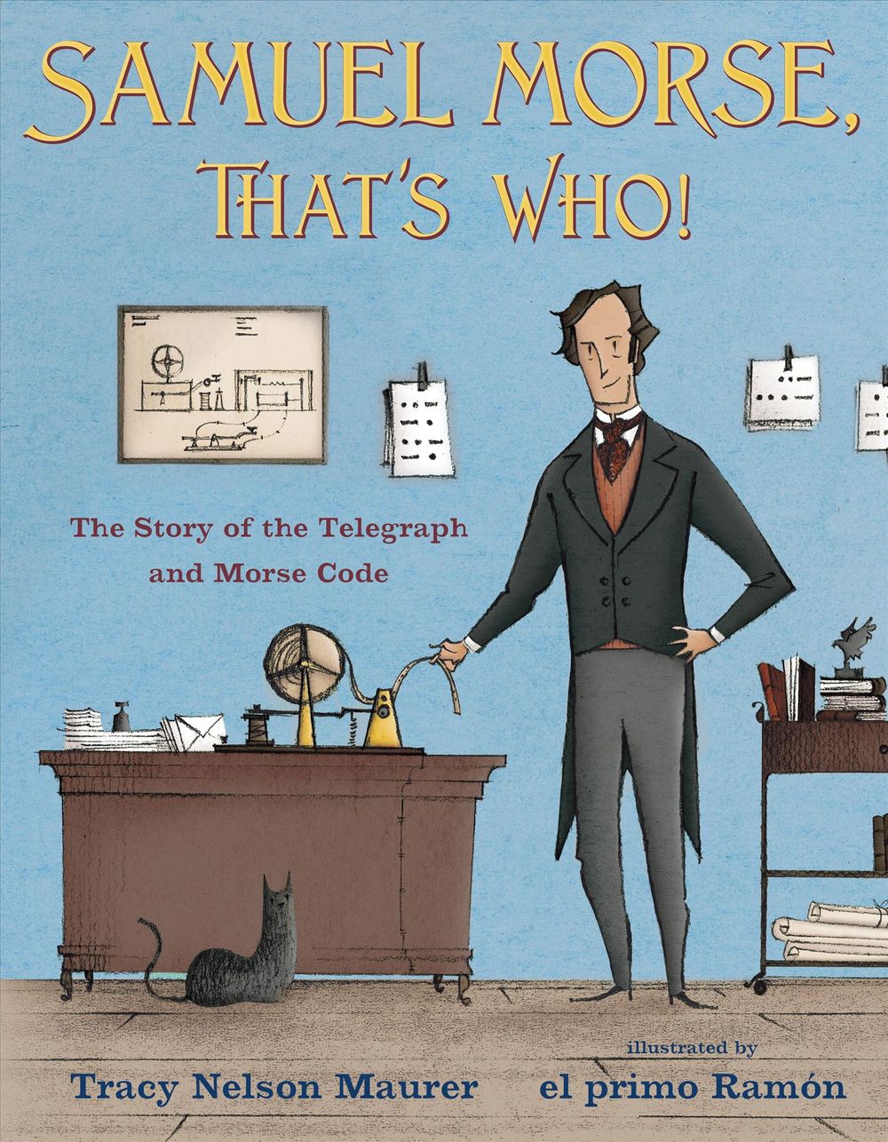 Samuel Morse, That's Who! by Tracy Nelson Maurer - ISBN: 9781627791304