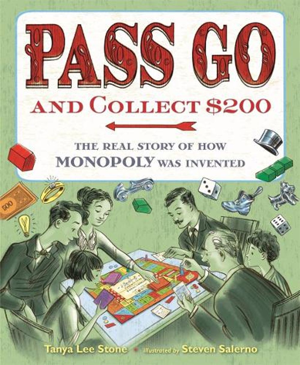Pass Go and Collect $200 by Tanya Lee Stone - ISBN: 9781627791687