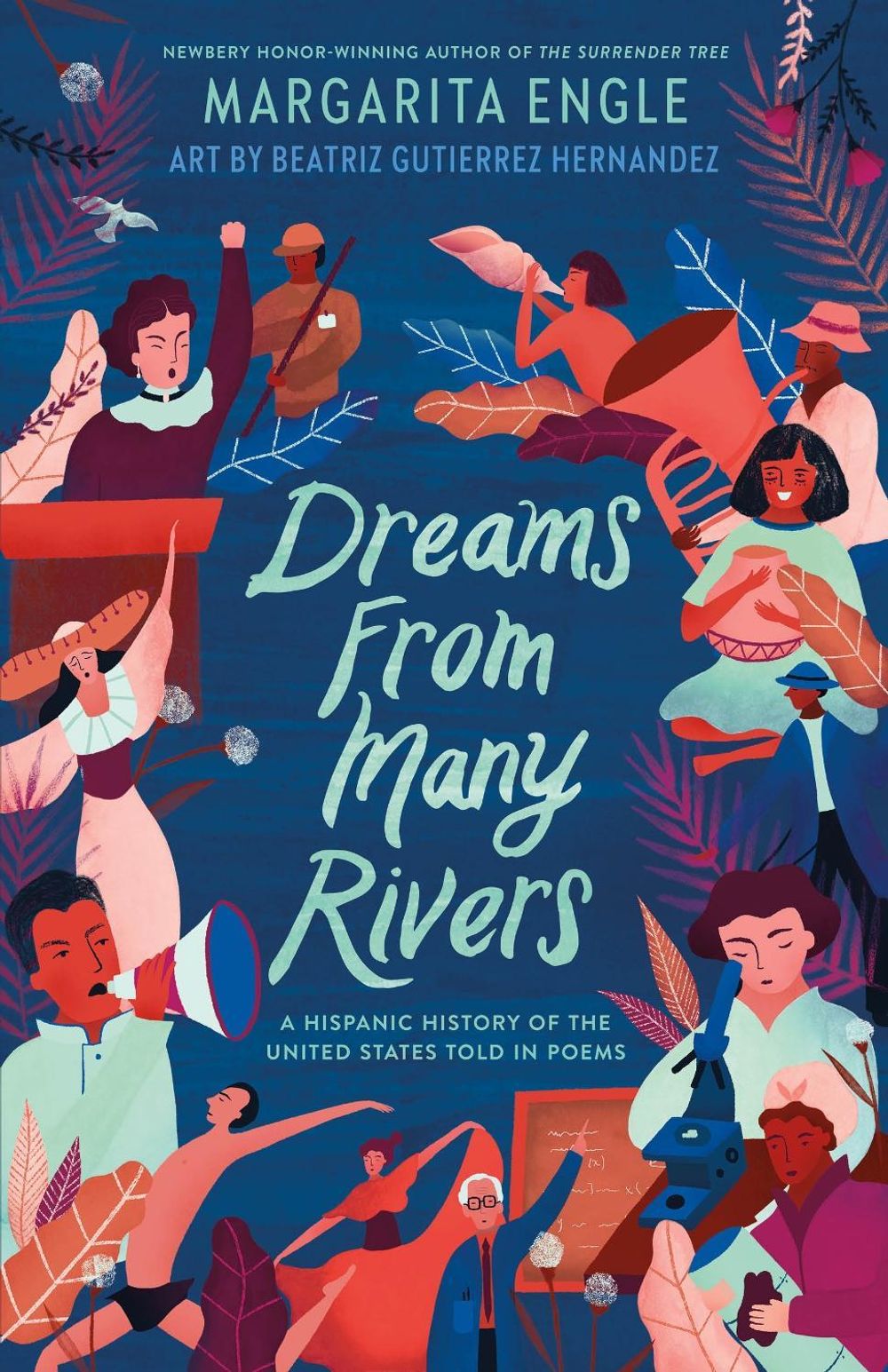 Dreams from Many Rivers by Margarita Engle - ISBN: 9781627795319