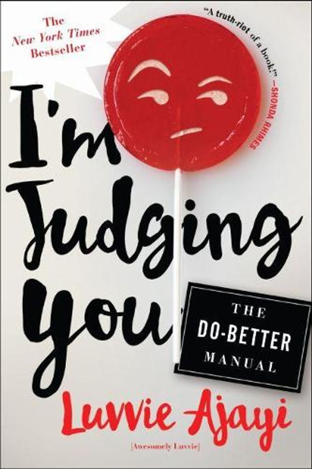 I'm Judging You by Luvvie Ajayi - ISBN: 9781627796064