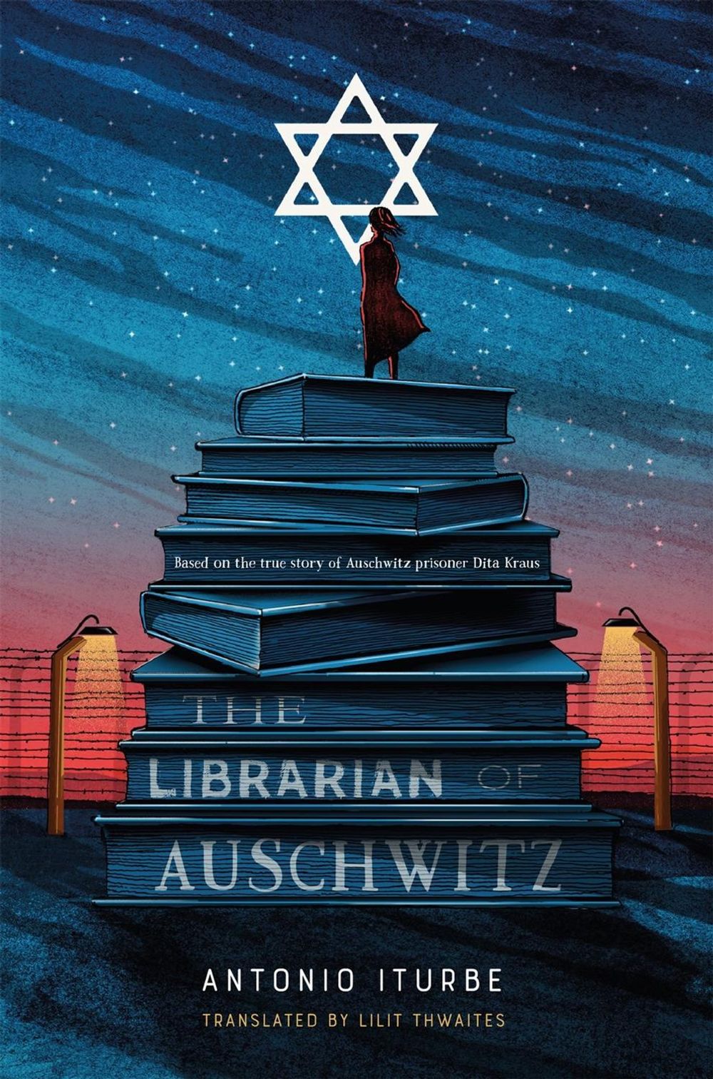 The Librarian of Auschwitz by Antonio Iturbe - ISBN: 9781627796187