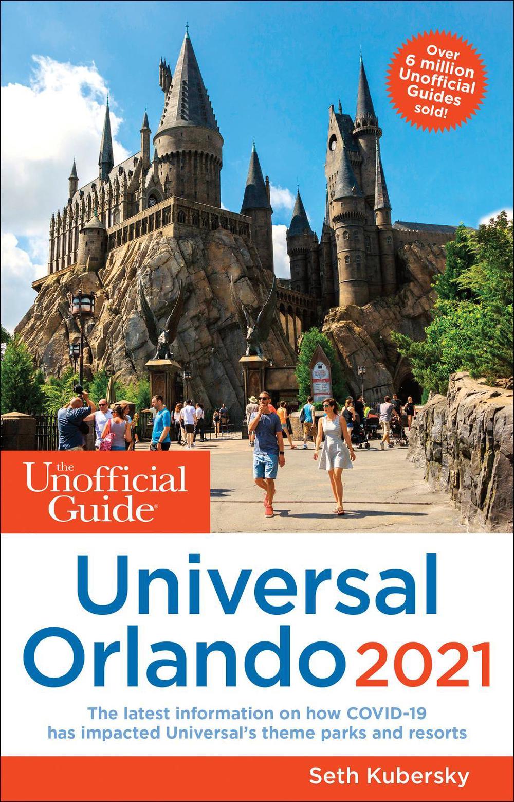 Unofficial Guide to Universal Orlando 2021, 9781628091182