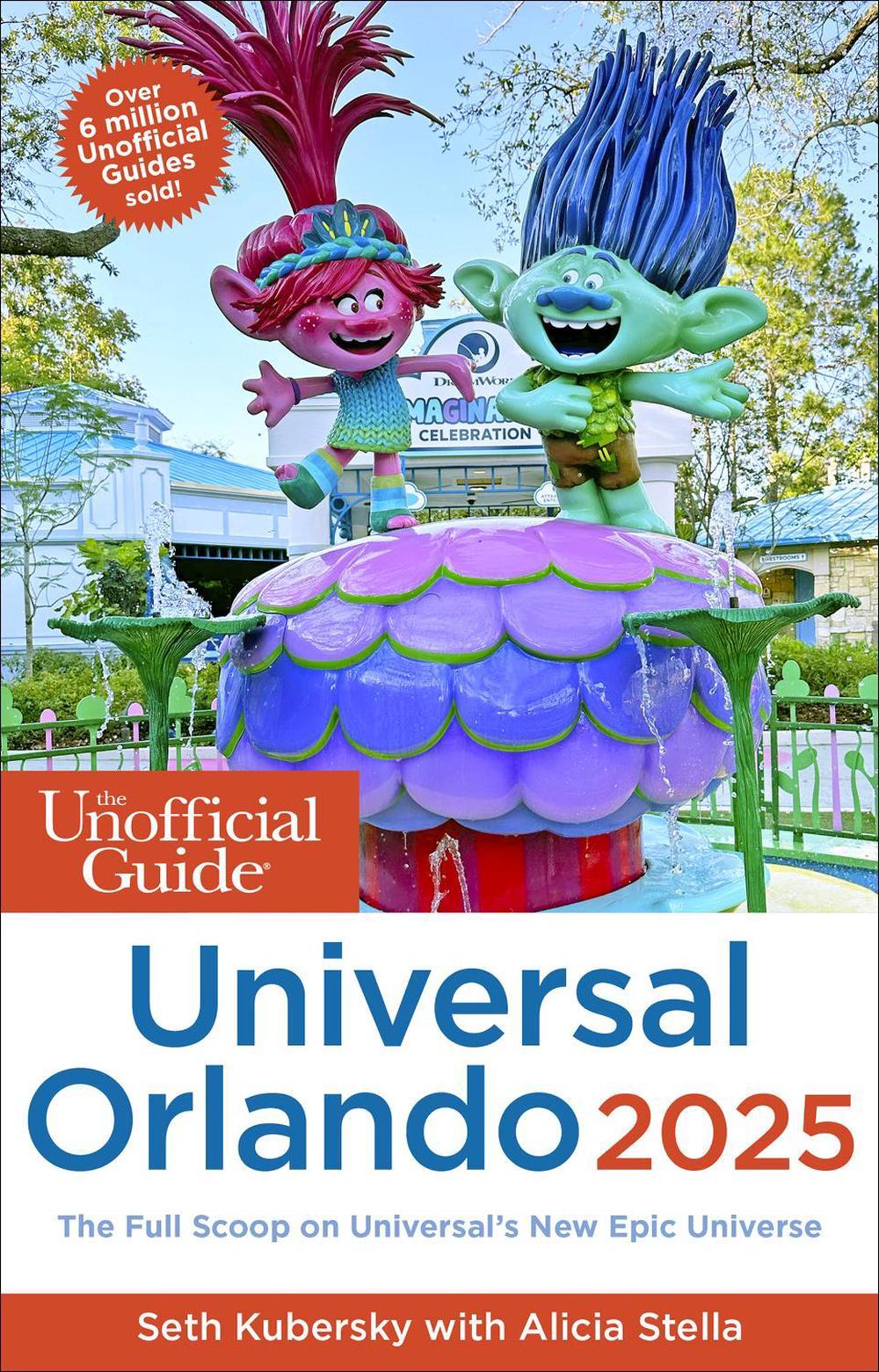 The Unofficial Guide to Universal Orlando 2025, 9781628091601