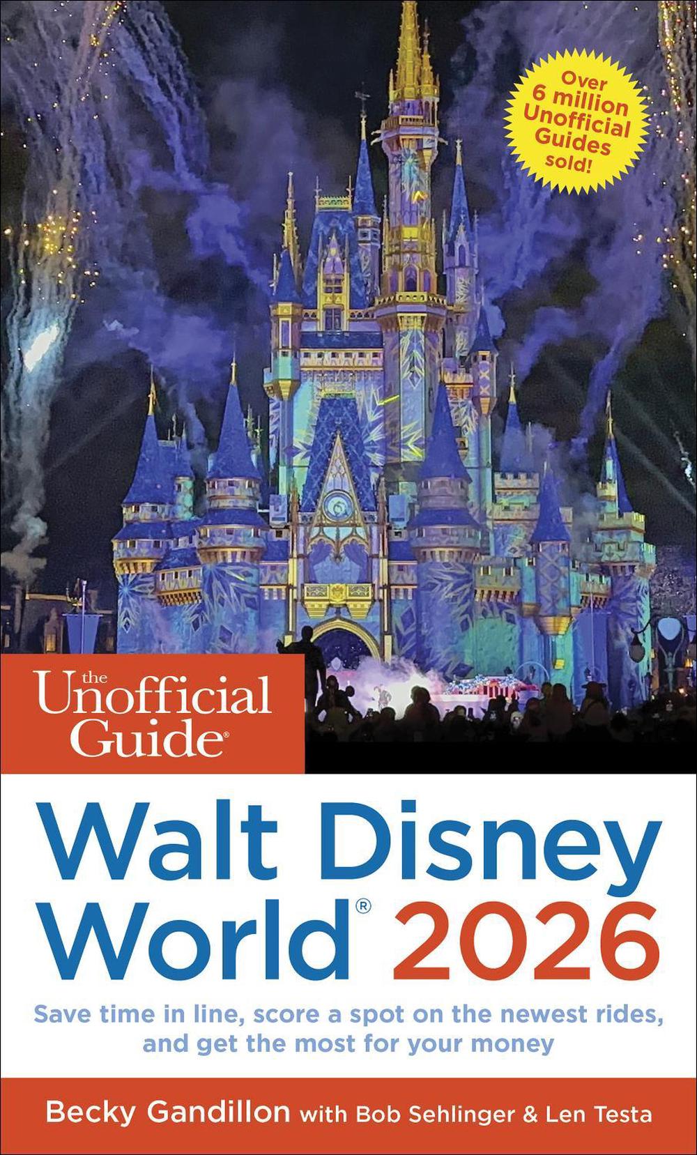 Unofficial Guide to Walt Disney World 2026, 9781628091700