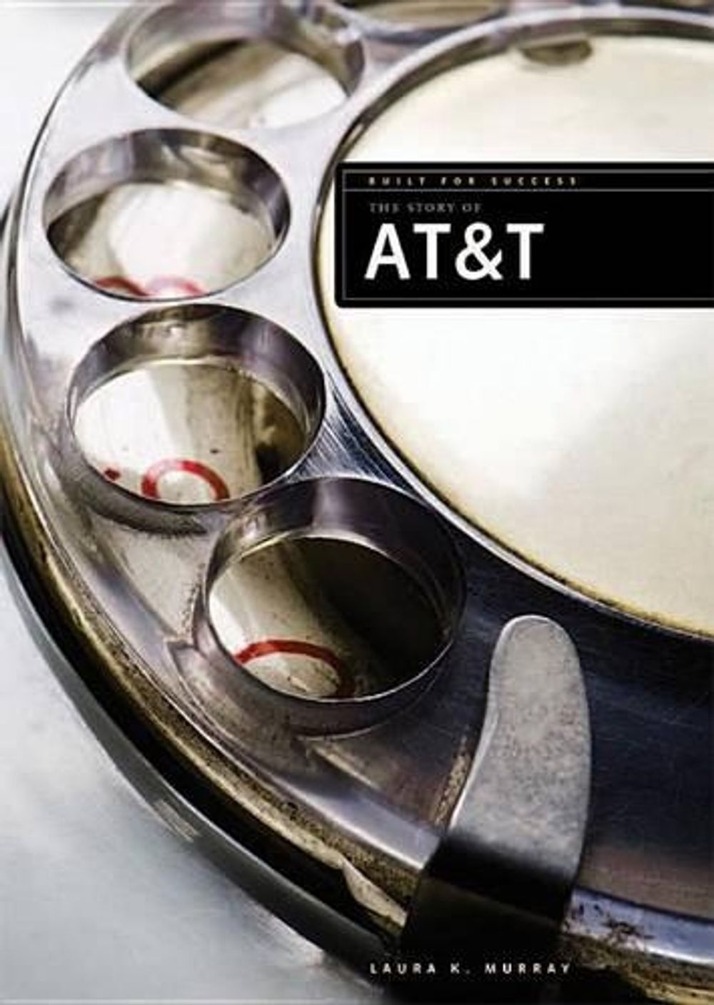 The Story of AT&T by Laura K. Murray, Paperback, 9781628321579 | Buy ...