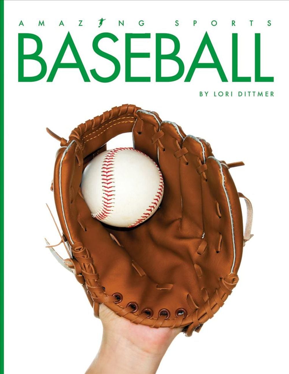 Baseball by Lori Dittmer - ISBN: 9781628327748