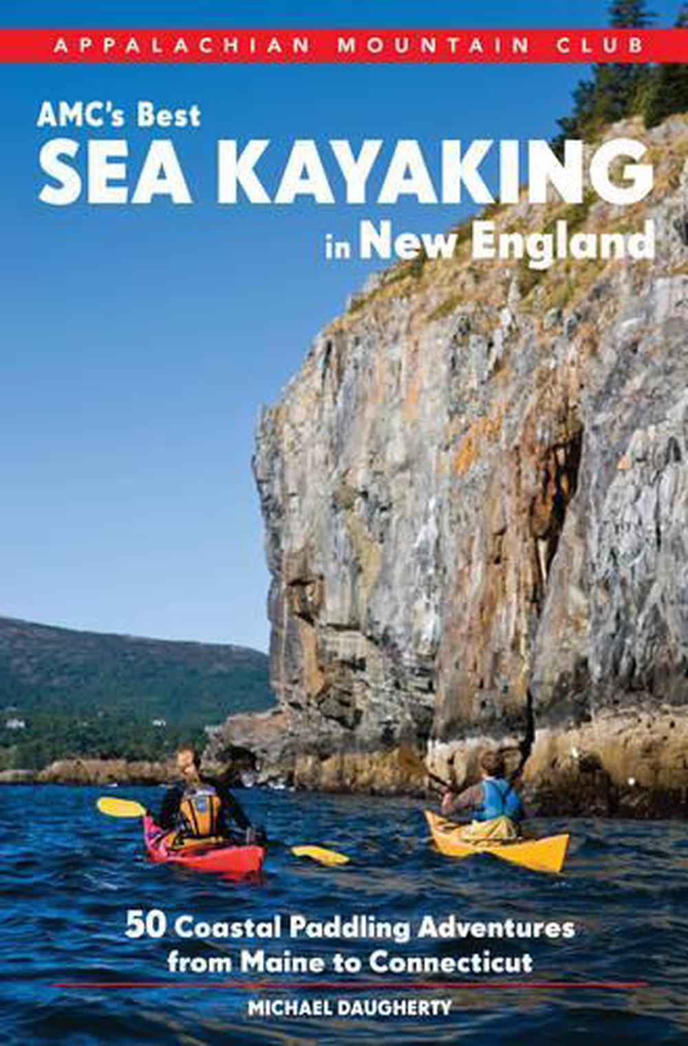 Amc's Best Sea Kayaking in New England, 9781628420067