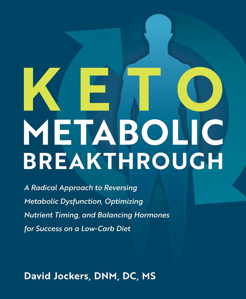 Keto Metabolic Breakthrough, 9781628603675