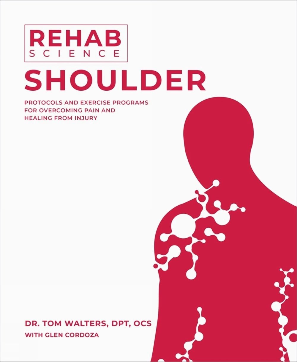 Rehab Science: Shoulder by Tom Walters - ISBN: 9781628605198