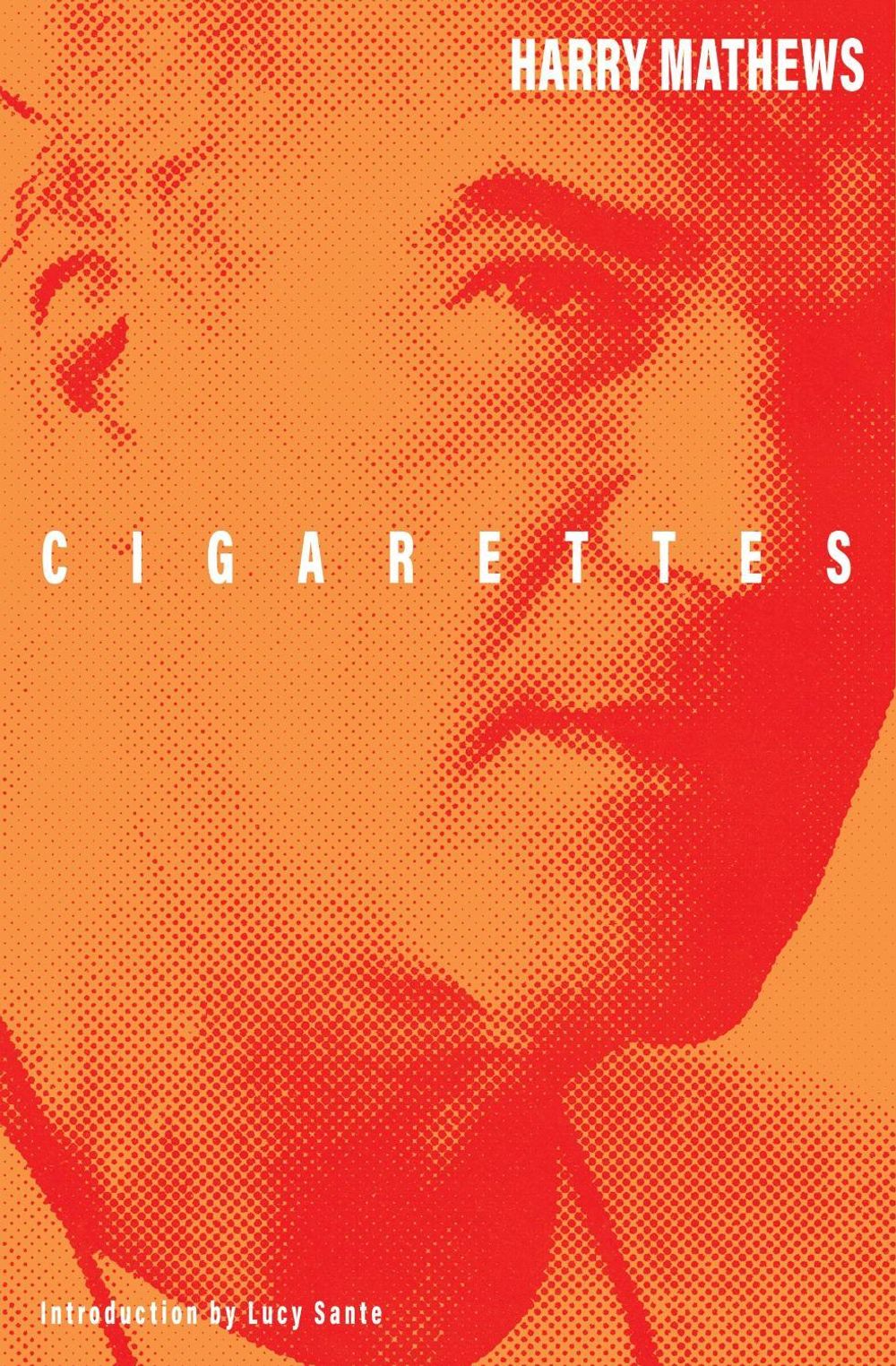 Cigarettes by Harry Mathews - ISBN: 9781628976076