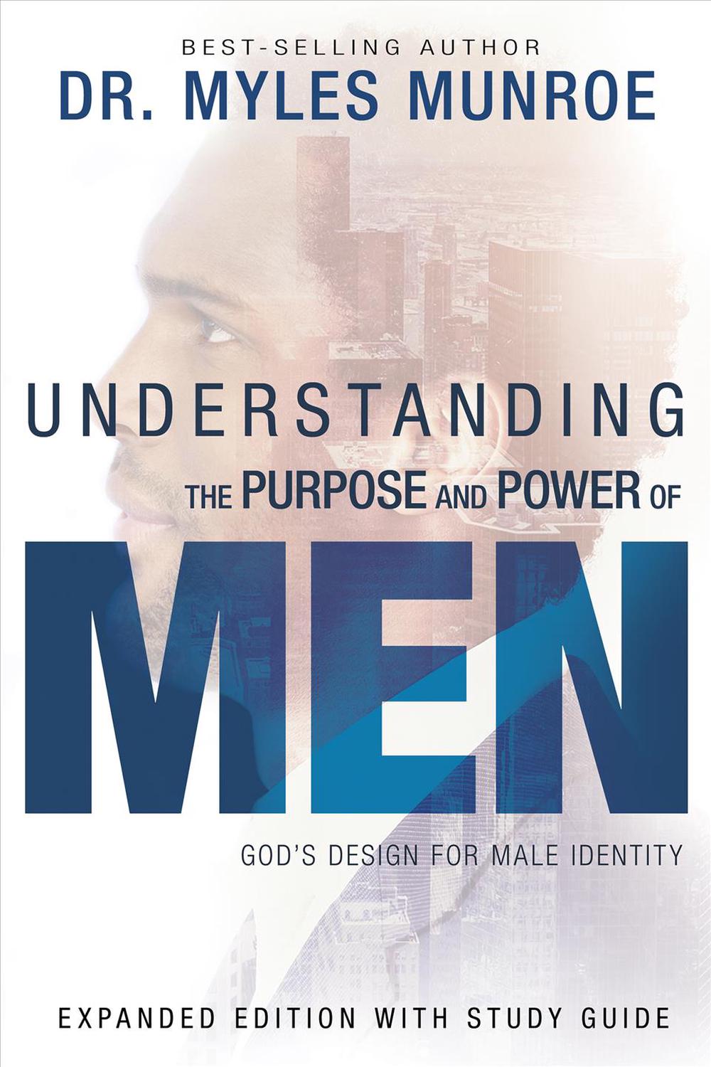 Understanding the Purpose and Power of Men, 9781629118352