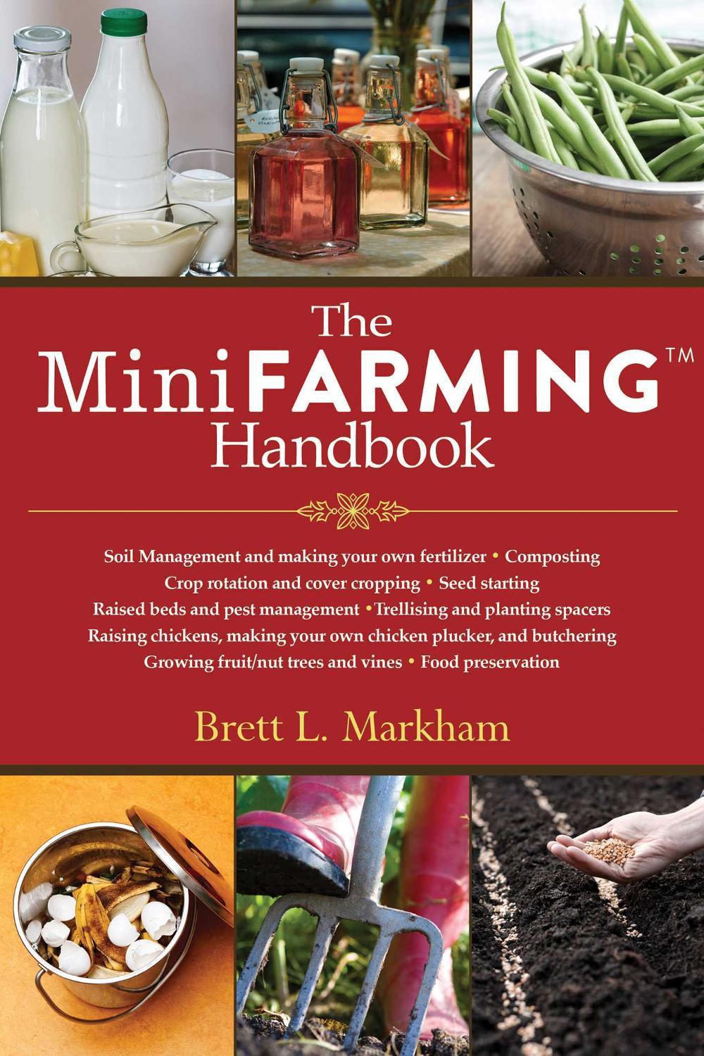 The Mini Farming Handbook, 9781629141978