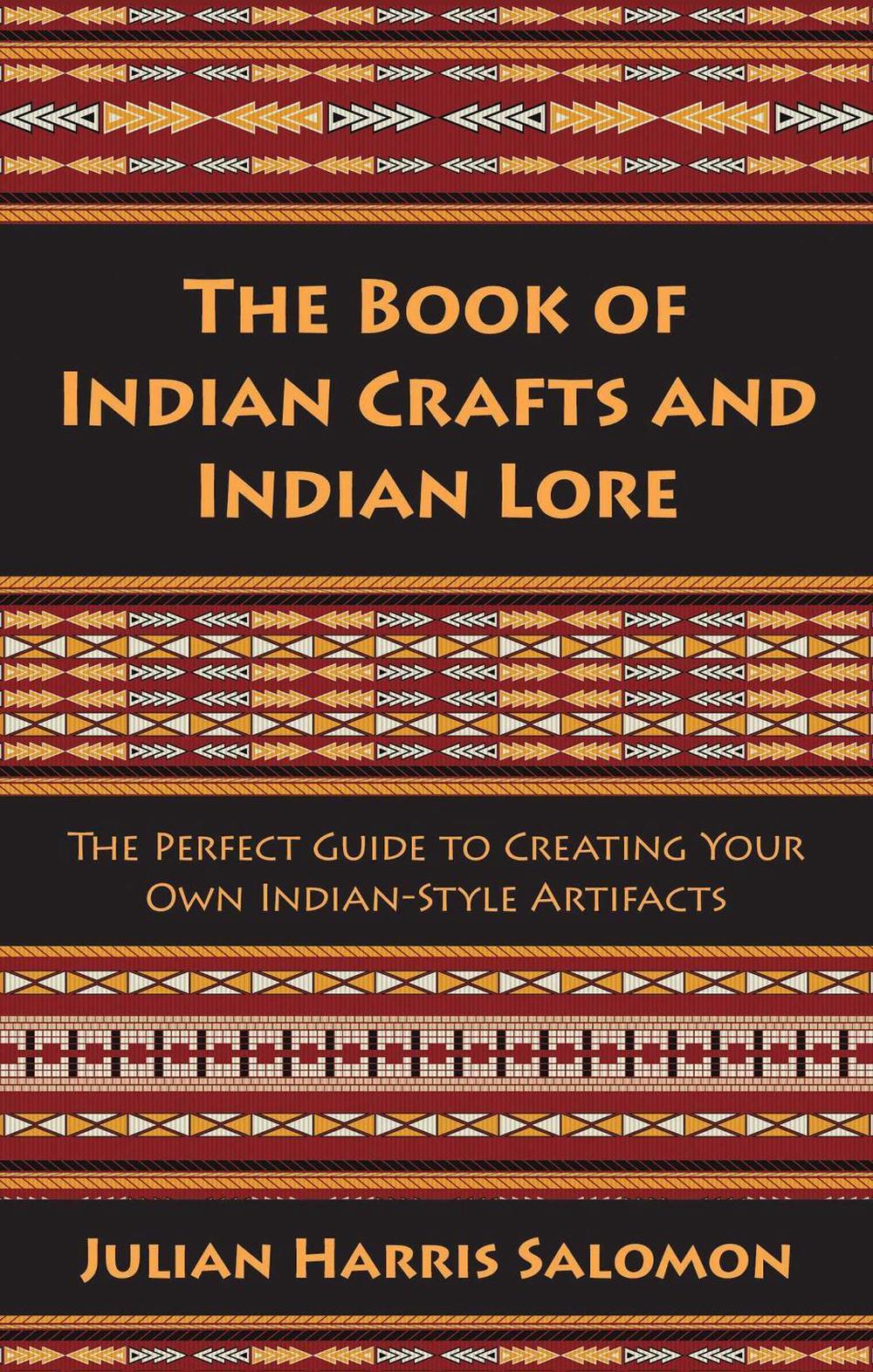 The Book of Indian Crafts and Indian Lore, 9781629145778