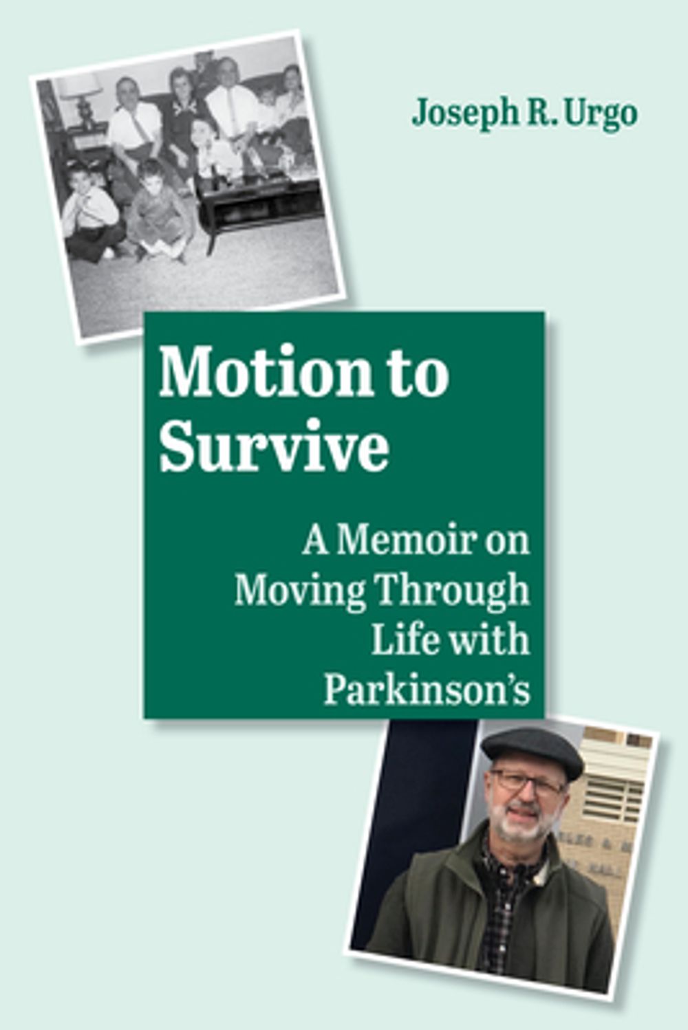 Motion to Survive by Joseph R. Urgo - ISBN: 9781629223094