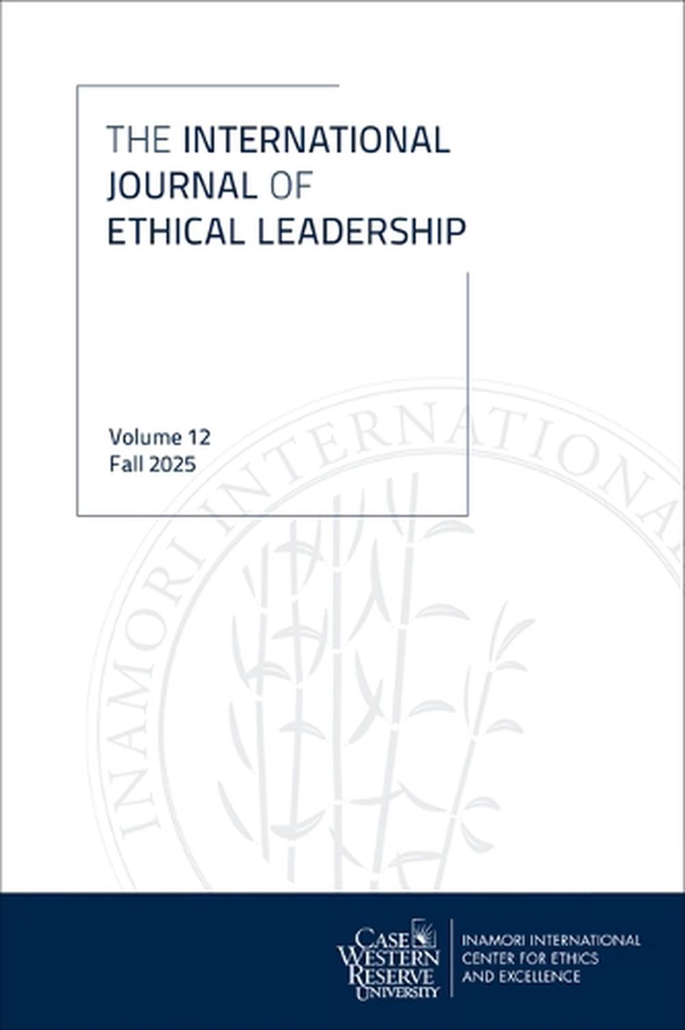 International Journal of Ethical Leadership, Volume 12, 9781629223285