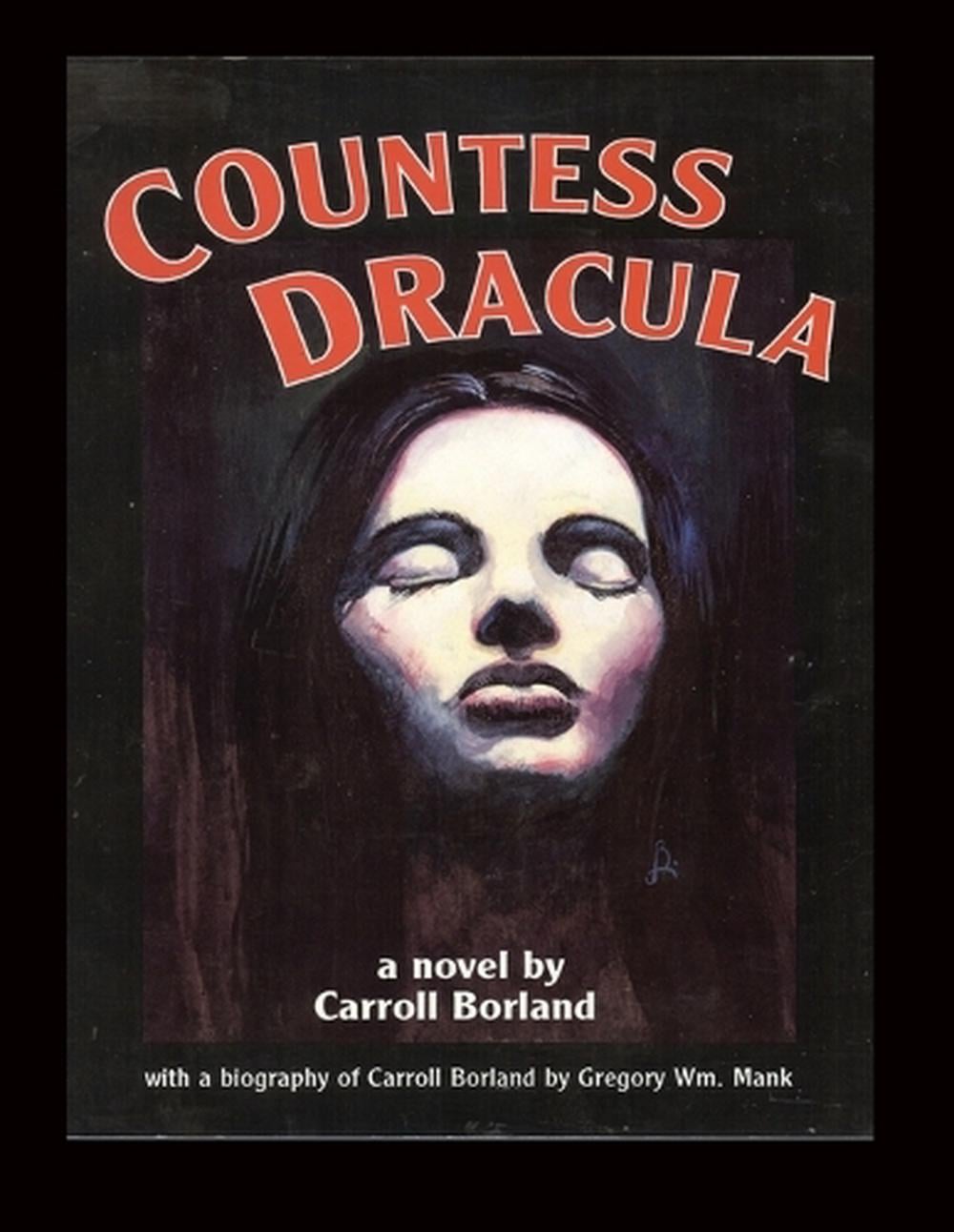 Countess Dracula by Carroll Borland - ISBN: 9781629335025