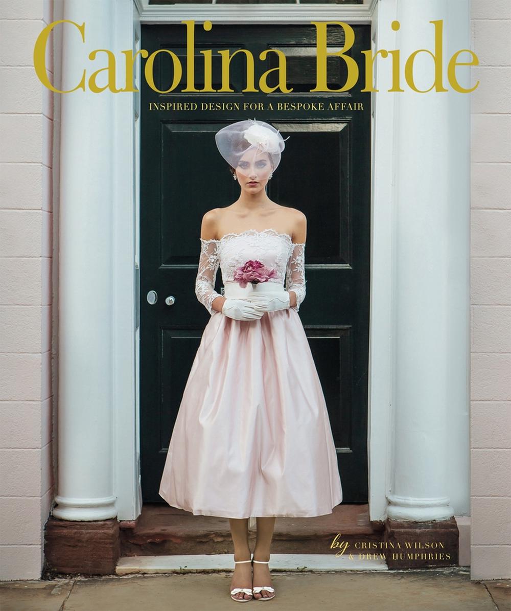Carolina Bride by Cristina Wilson - ISBN: 9781629370200