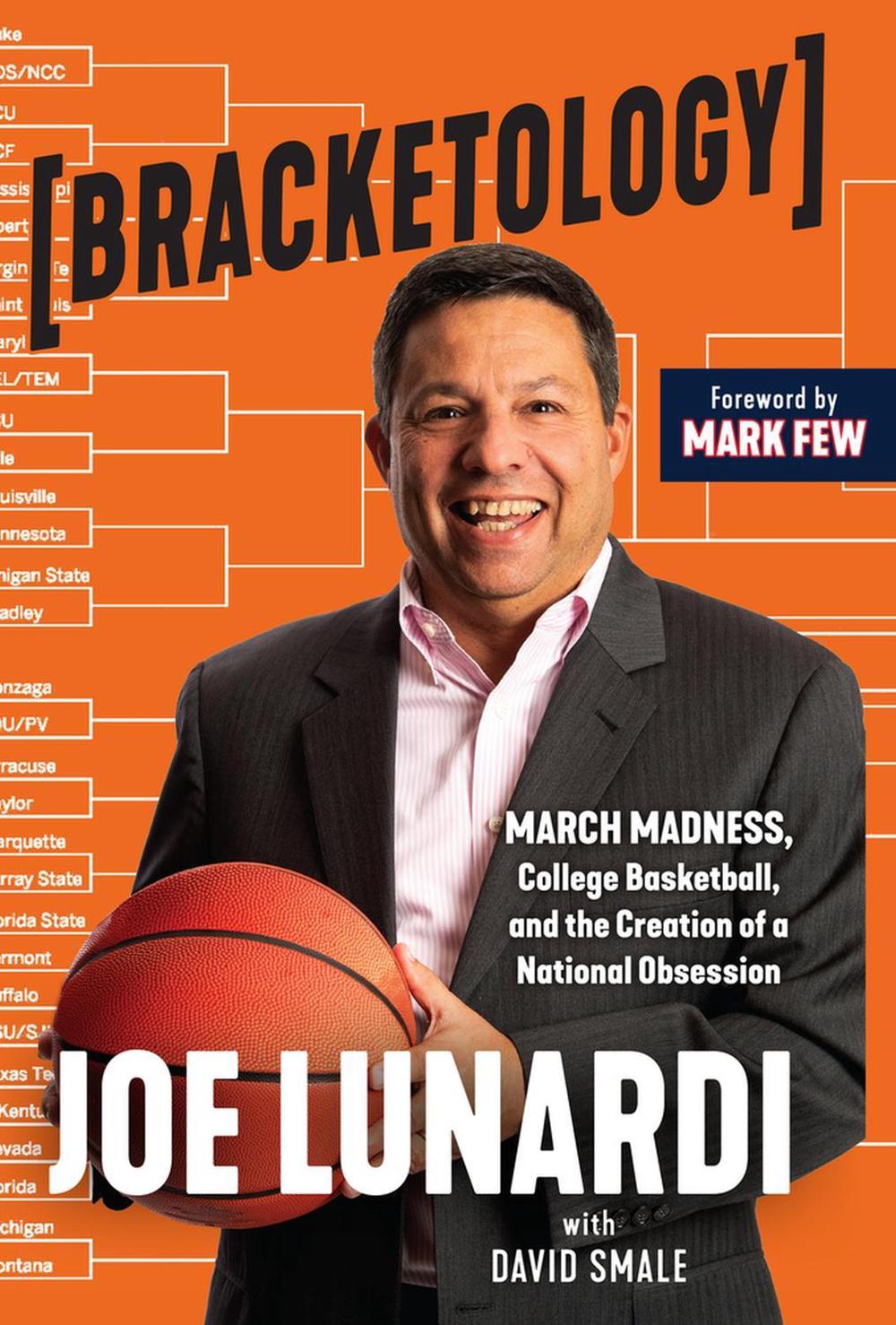 Bracketology by Joe Lunardi - ISBN: 9781629379791