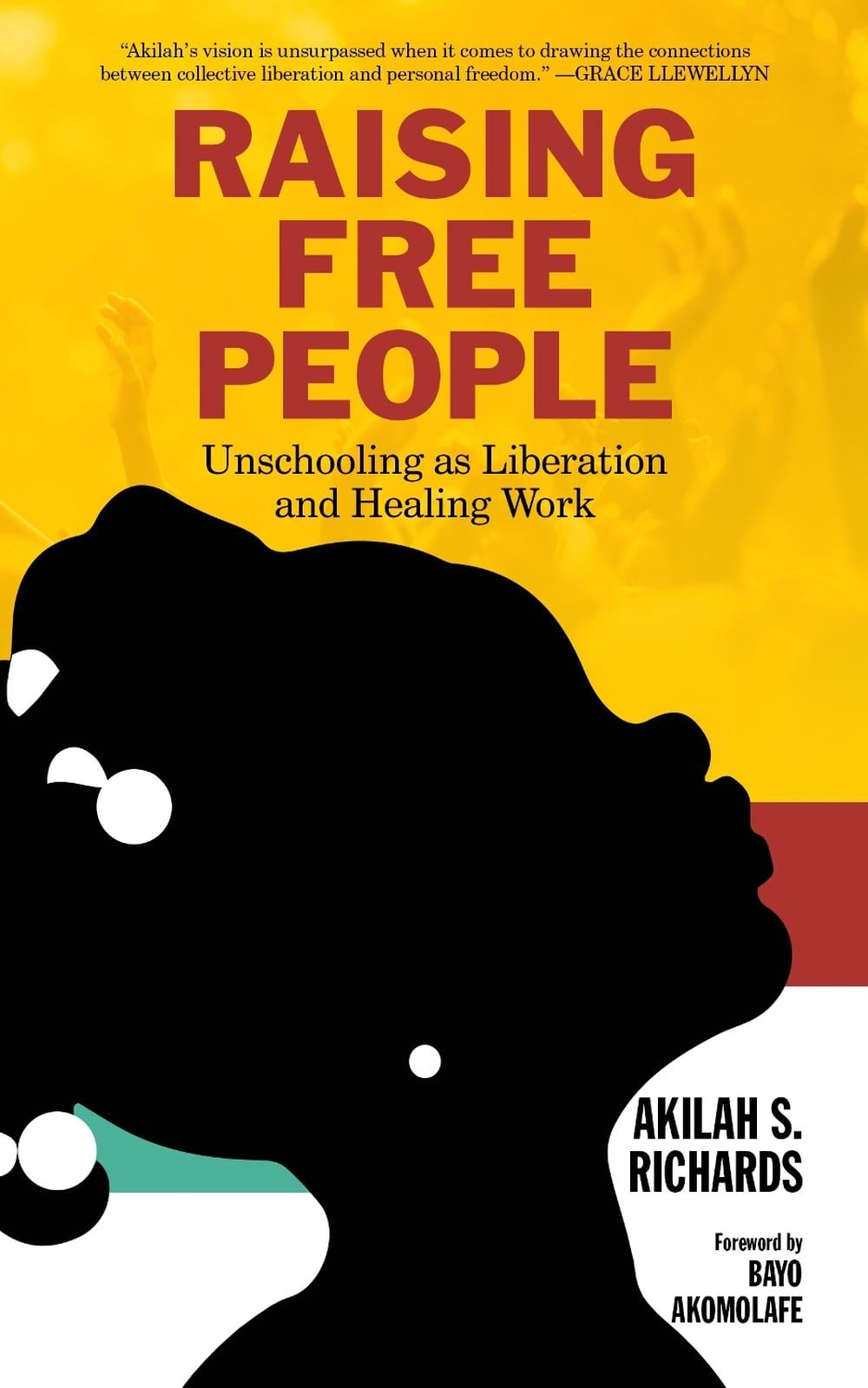 Raising Free People by Akilah S. Richards - ISBN: 9781629638331