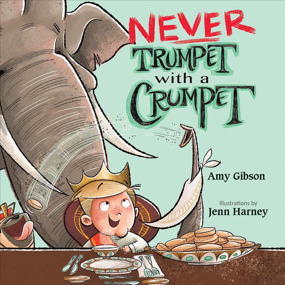 Never Trumpet with a Crumpet by A. Gibson - ISBN: 9781629793047