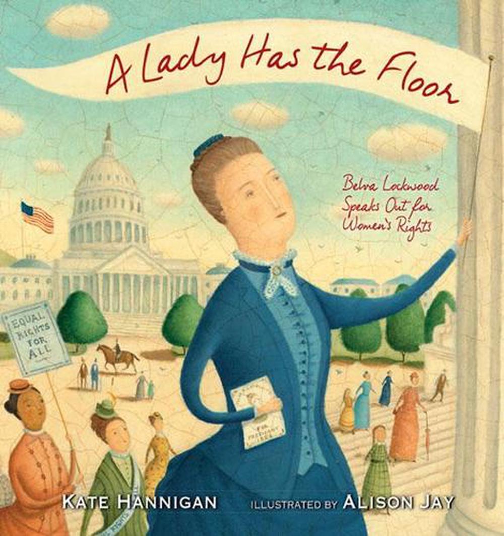 A Lady Has the Floor by Kate Hannigan - ISBN: 9781629794532