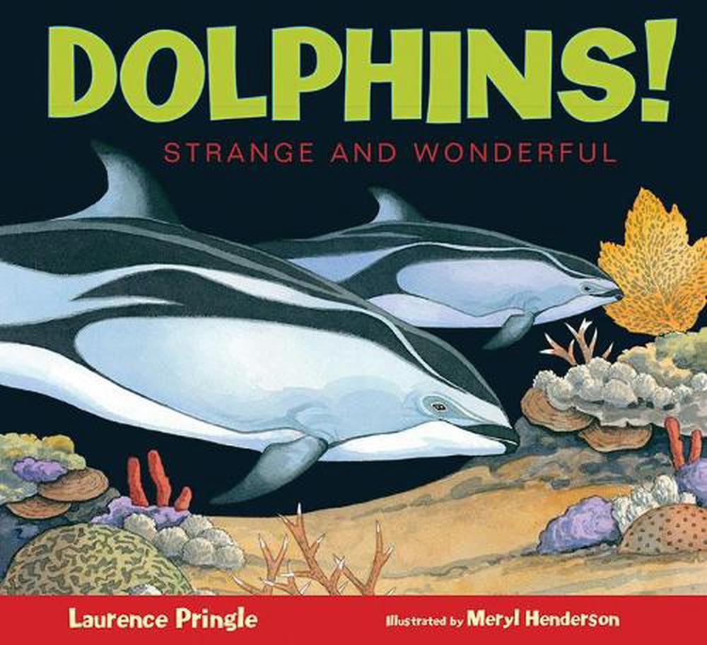 Dolphins! by Laurence Pringle - ISBN: 9781629796802