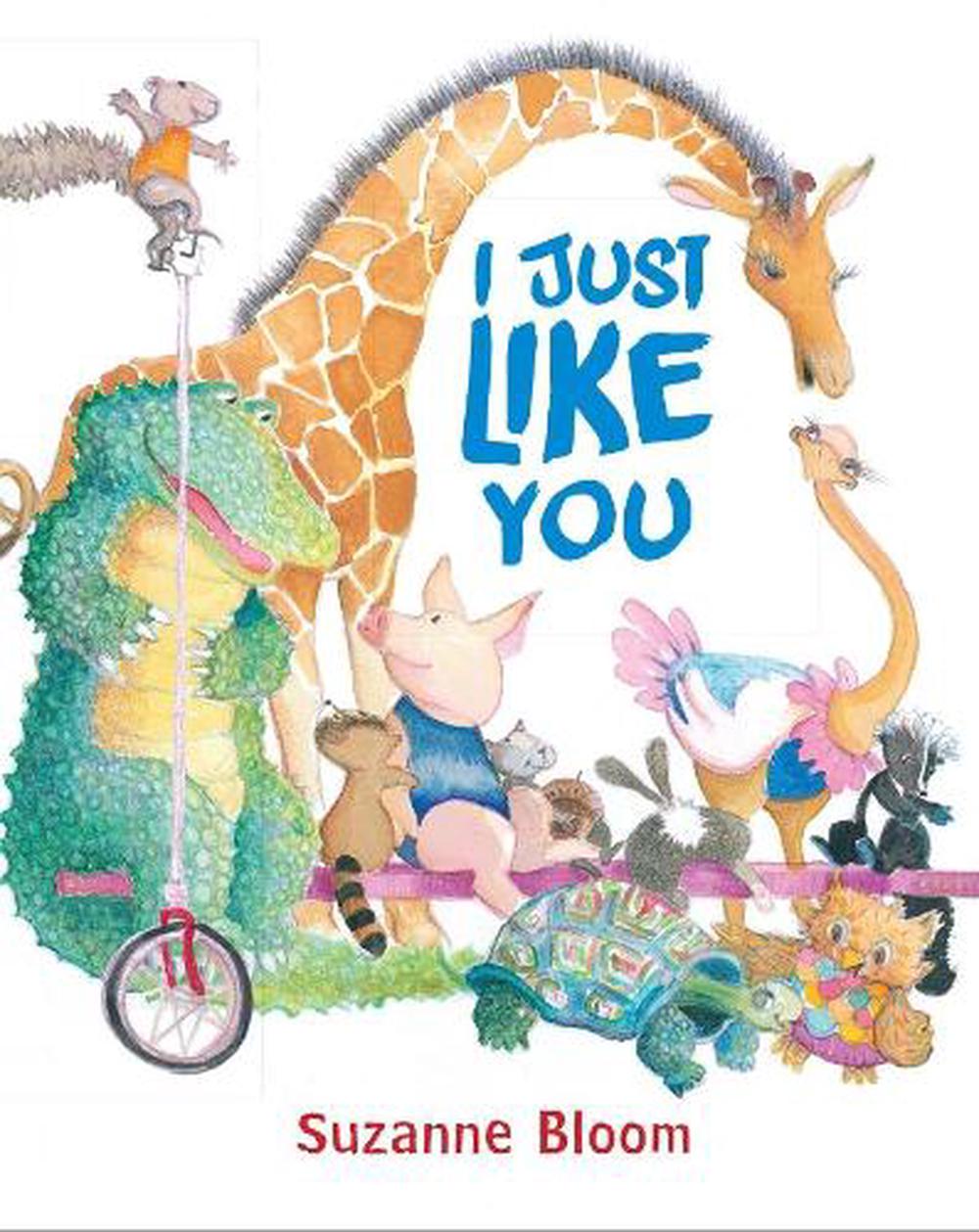 I Just Like You by S. Bloom - ISBN: 9781629798783