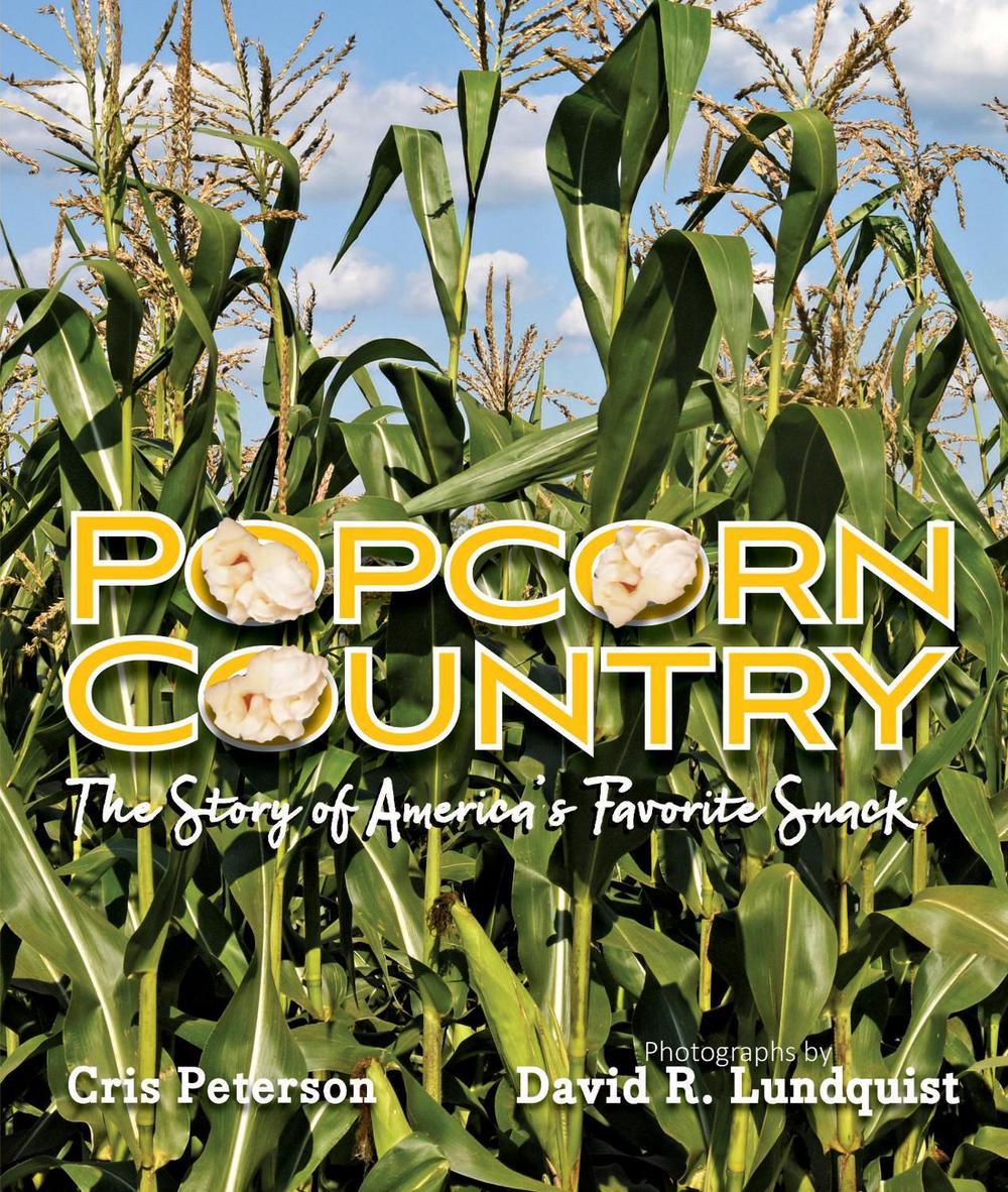 Popcorn Country by Cris Peterson - ISBN: 9781629798929