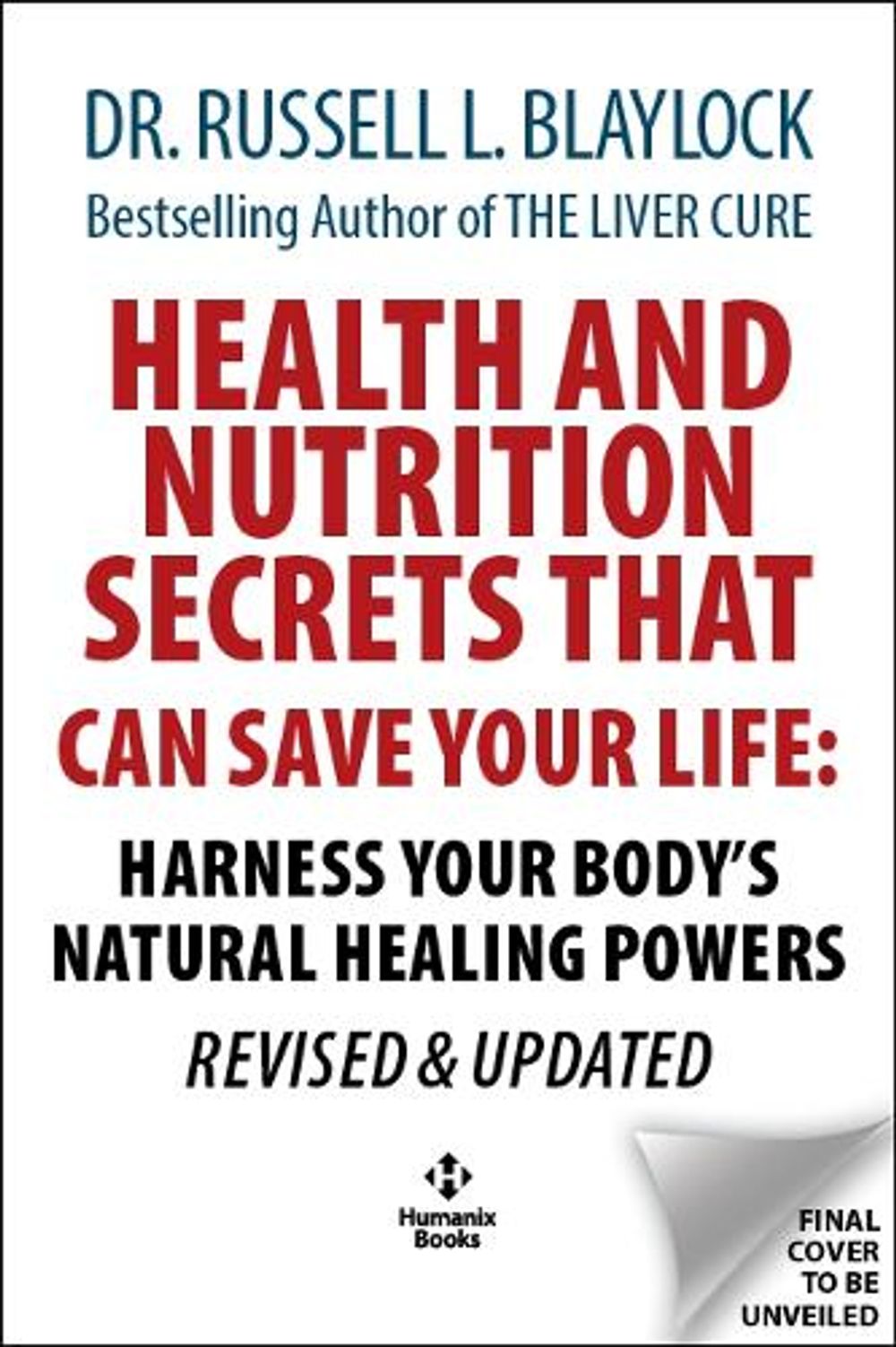 Health and Nutrition Secrets That Can Save Your Life by Russell L. Blaylock - ISBN: 9781630063603