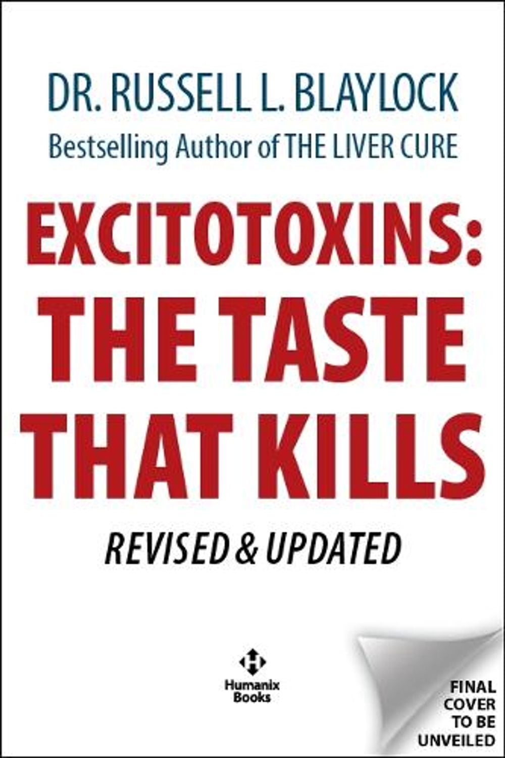 Excitotoxins by Russell L. Blaylock - ISBN: 9781630063627