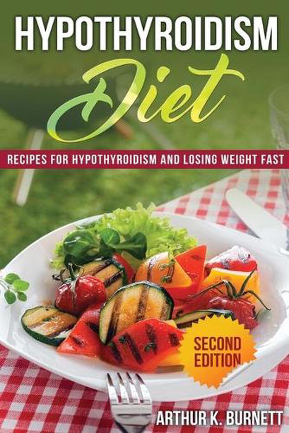 Hypothyroidism Diet [Second Edition], 9781630229337