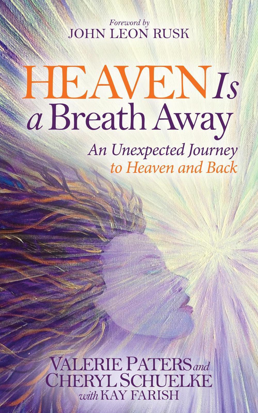 Heaven Is a Breath Away, 9781630473068