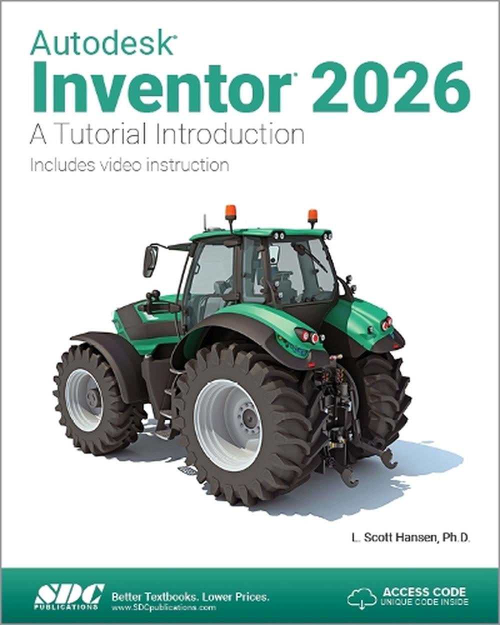 Autodesk Inventor 2026 by L. Scott Hansen - ISBN: 9781630577278