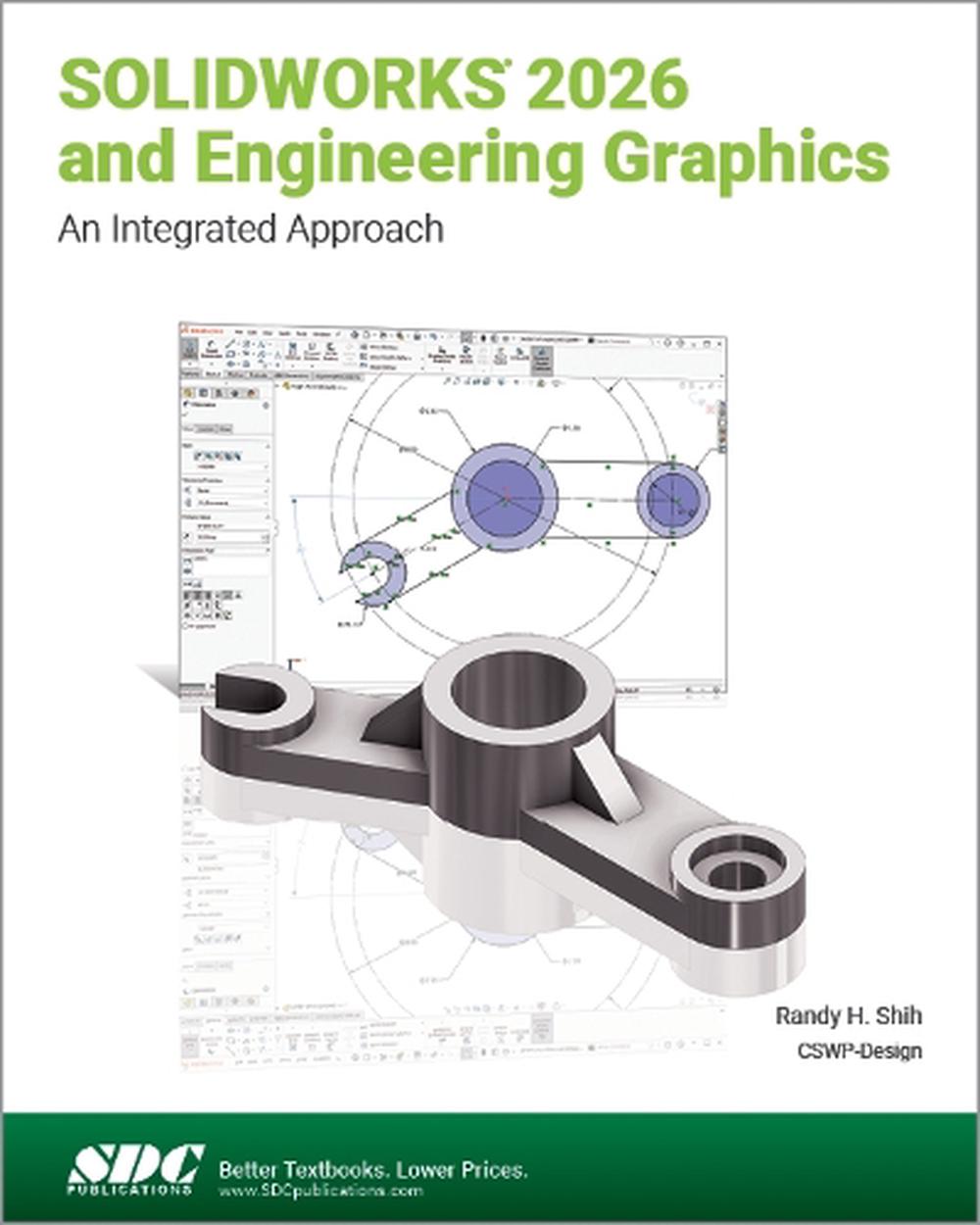 SOLIDWORKS 2026 and Engineering Graphics by Randy H. Shih, Paperback ...