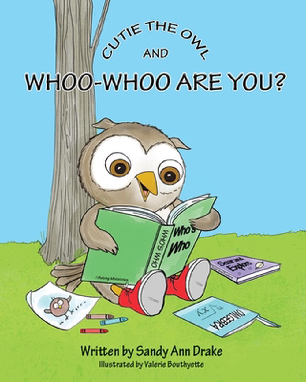 Cutie the Owl and Whoo-Whoo Are You?, 9781630735135
