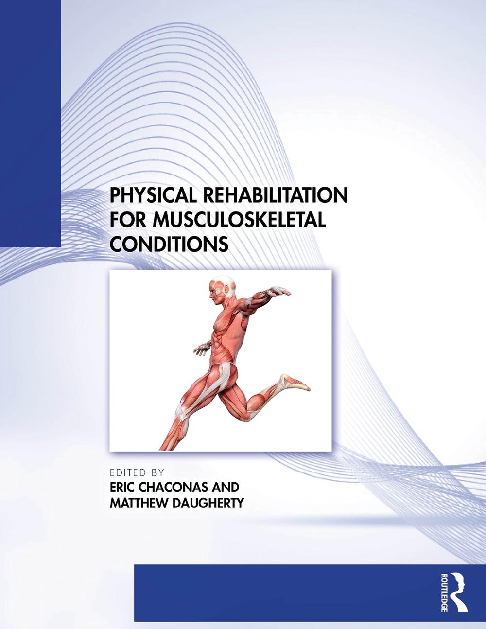 Physical Rehabilitation for Musculoskeletal Conditions, 9781630918101