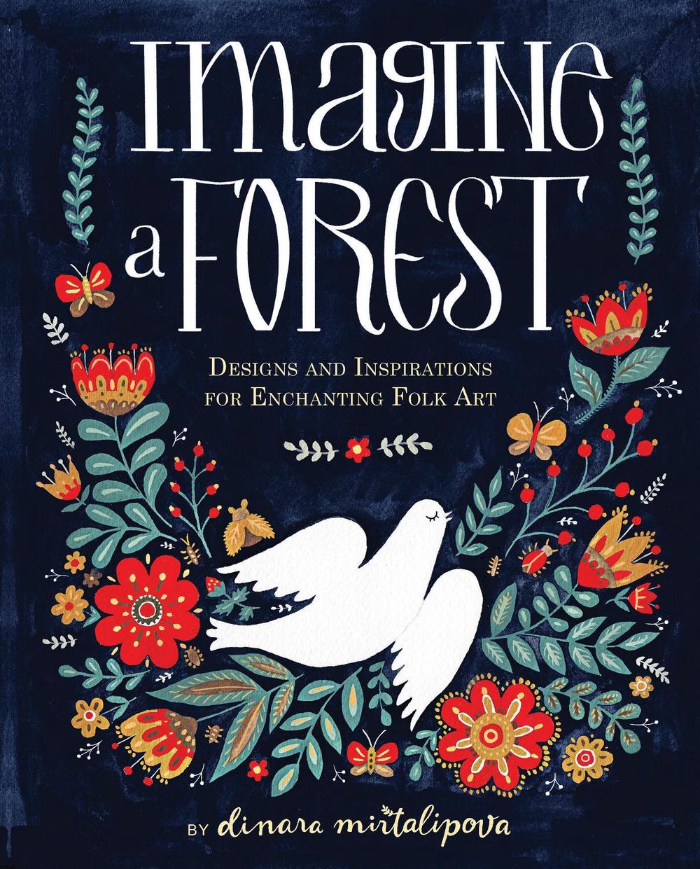Imagine a Forest by Dinara Mirtalipova - ISBN: 9781631062353