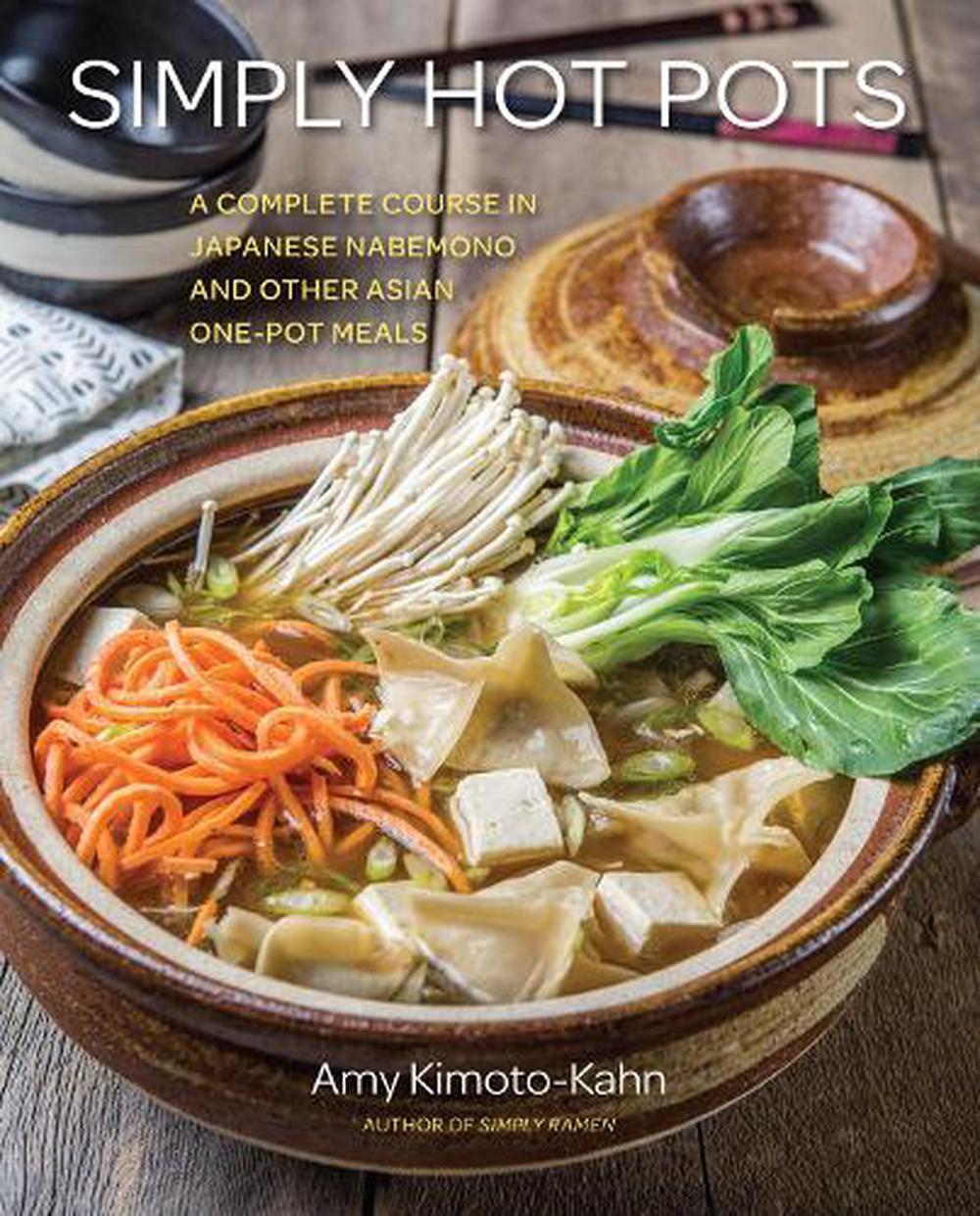 Simply Hot Pots By Amy Kimoto Kahn Hardcover 9781631065675 Buy