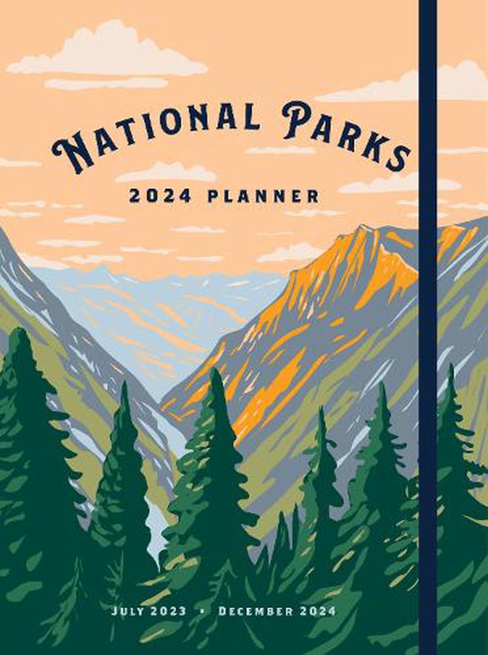 National Parks 2024 Weekly Planner By Editors Of Rock Point Hardcover   9781631069581 