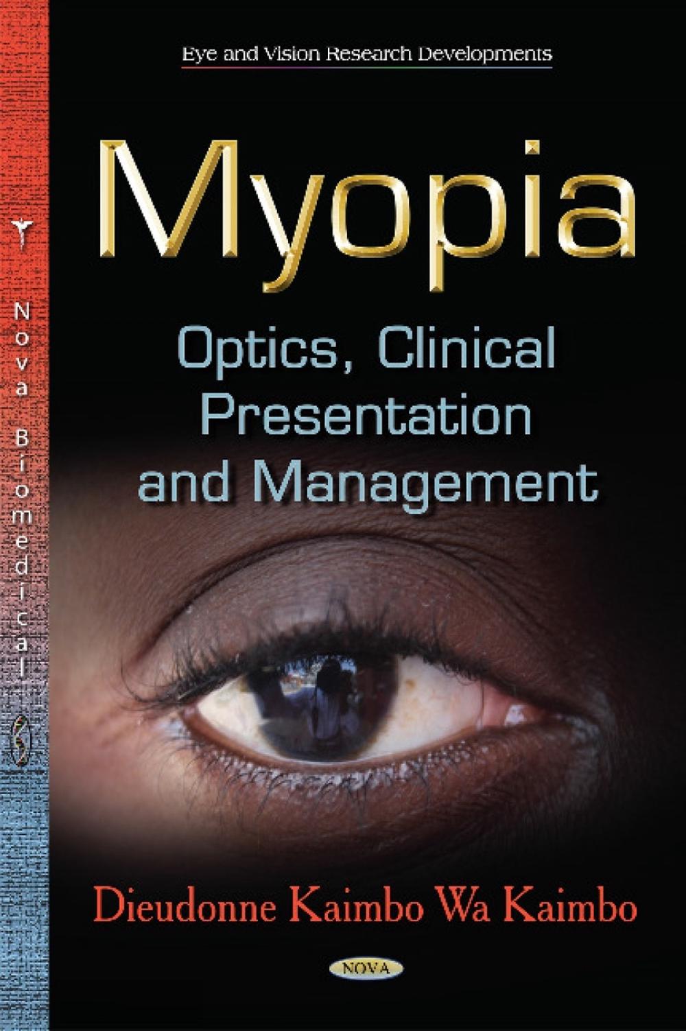 Myopia. Optics. Clinical Presentation and Management, 9781631175060