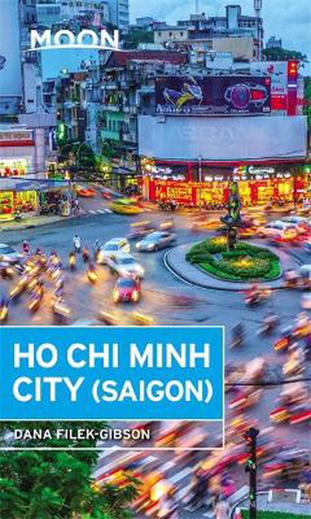 Moon Ho Chi Minh City (saigon) by Dana Filekgibson, Paperback, 9781631217135 Buy online at