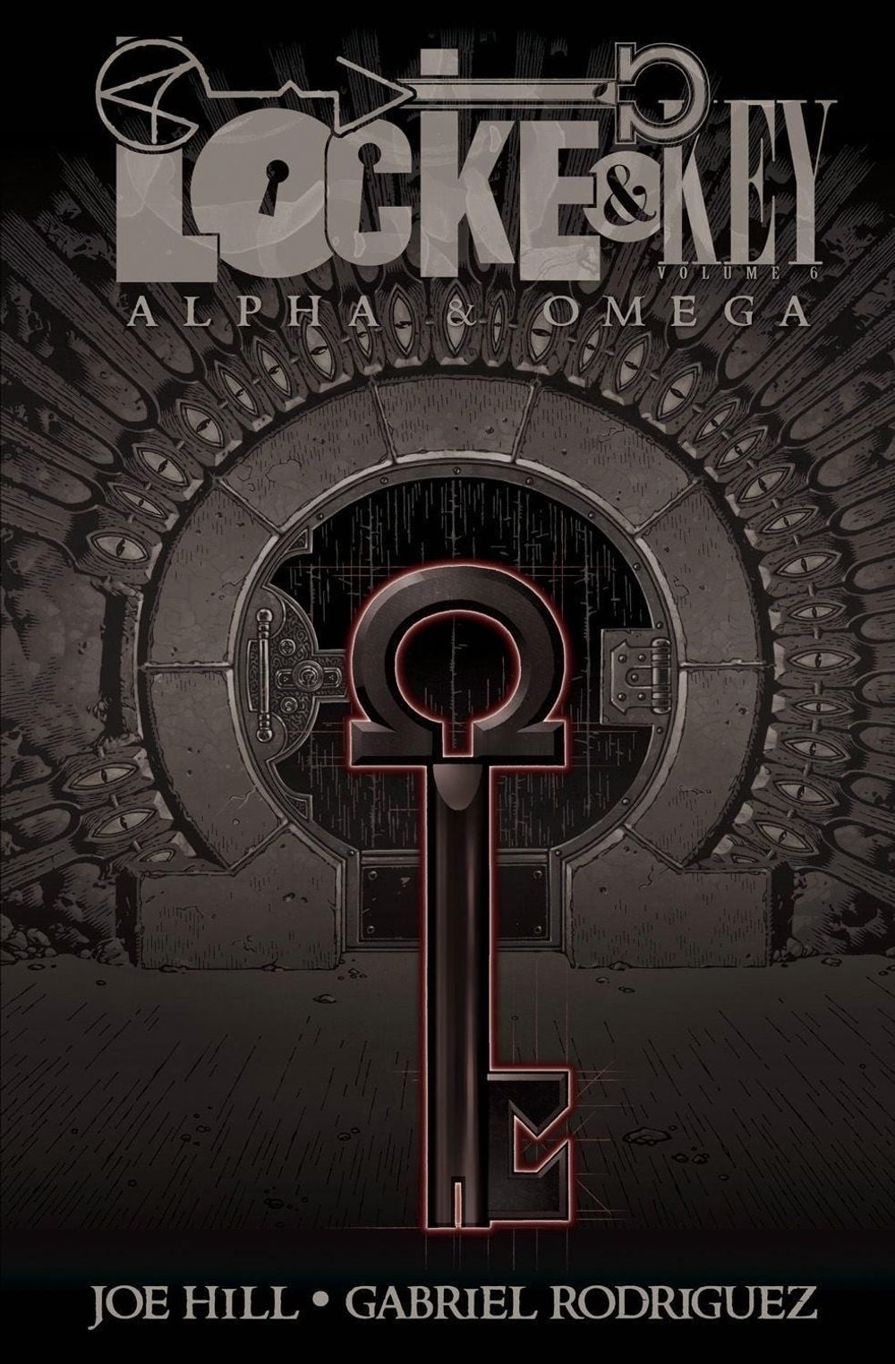 Locke & Key, Vol. 6: Alpha & Omega by Joe Hill - ISBN: 9781631401442