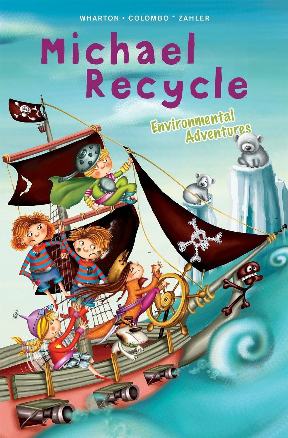 Michael Recycle's Environmental Adventures by Ellie Wharton - ISBN: 9781631409851
